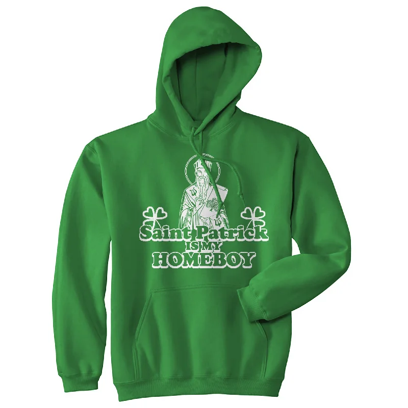 Saint Patrick Is My Homeboy Hoodie