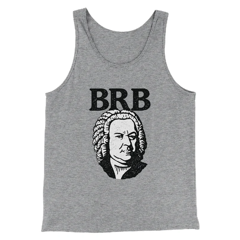 Bach - Brb Men/Unisex Tank Top