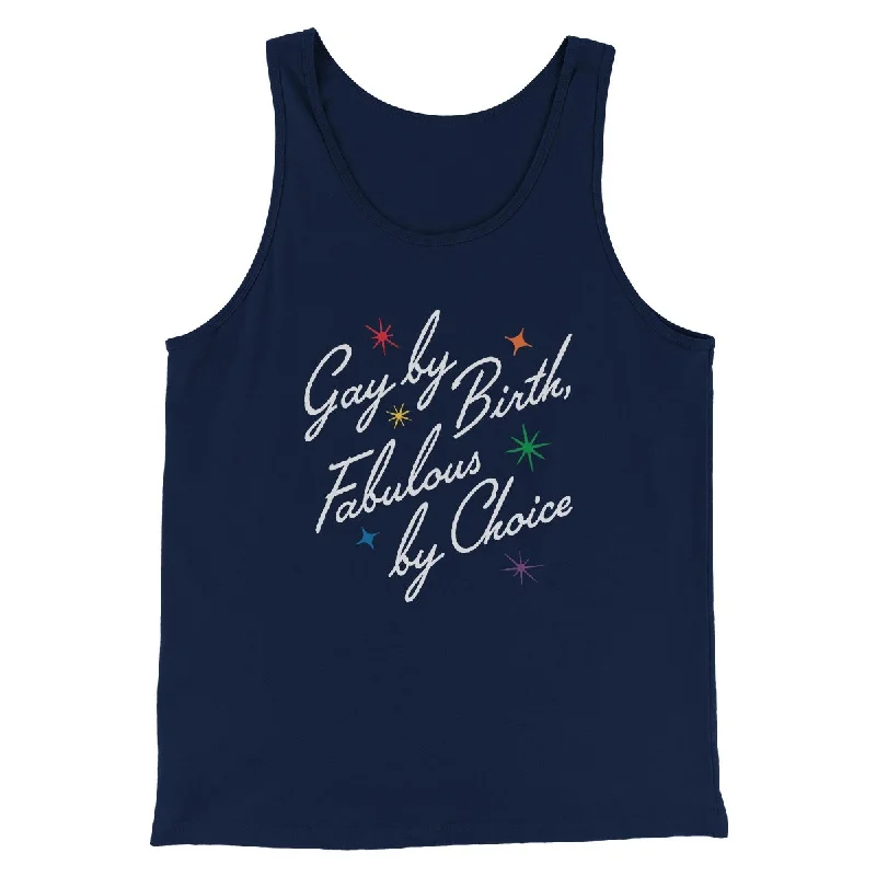 Gay By Birth Fabulous By Choice Men/Unisex Tank