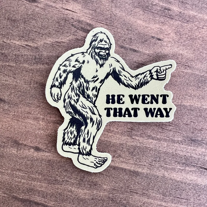 He Went That Way Sticker Decal