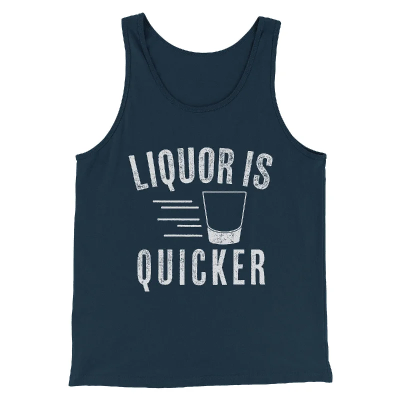 Liquor Is Quicker Men/Unisex Tank Top