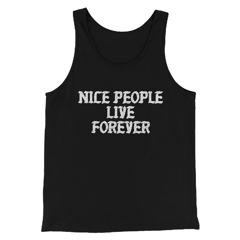 Nice People Live Forever Men/Unisex Tank Top