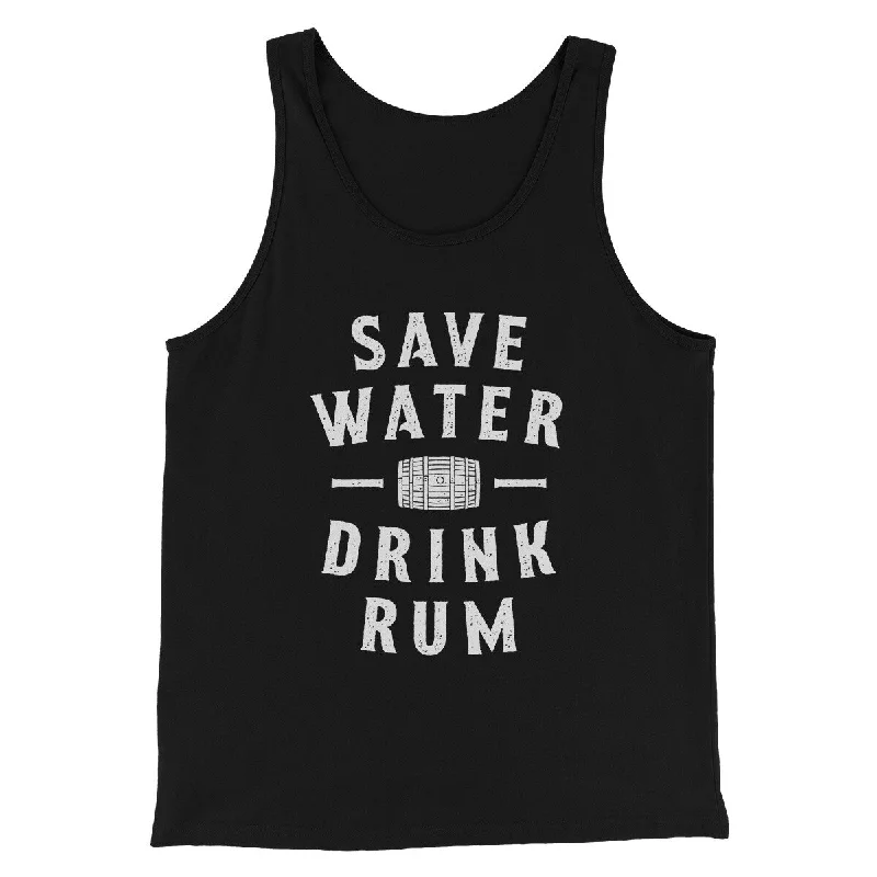 Save Water Drink Rum Men/Unisex Tank Top